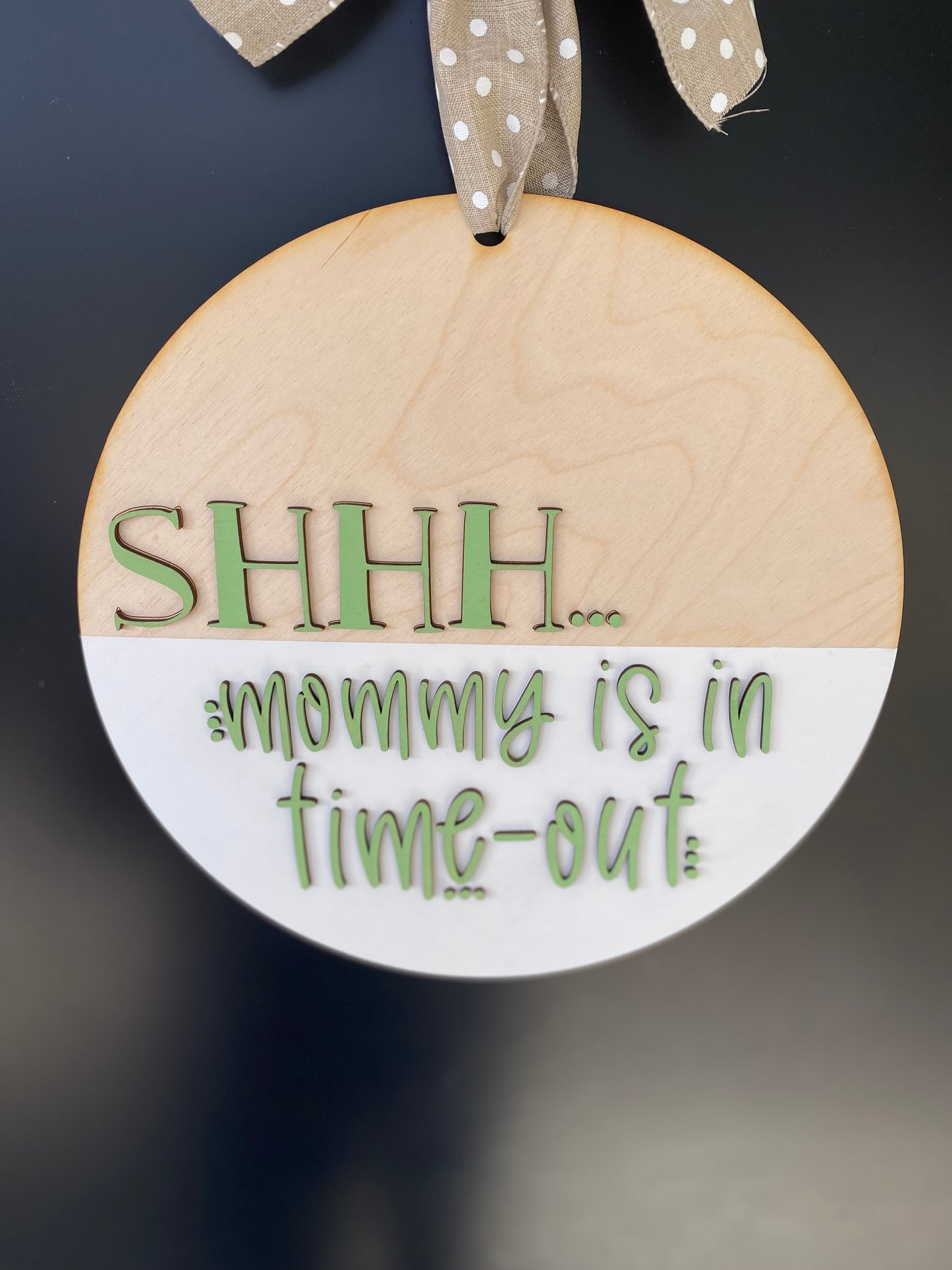 Mommy time out door hanger