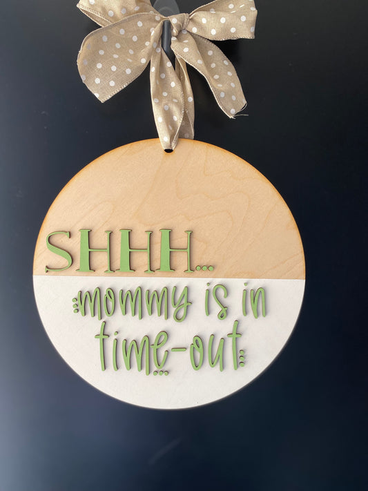 Mommy time out door hanger