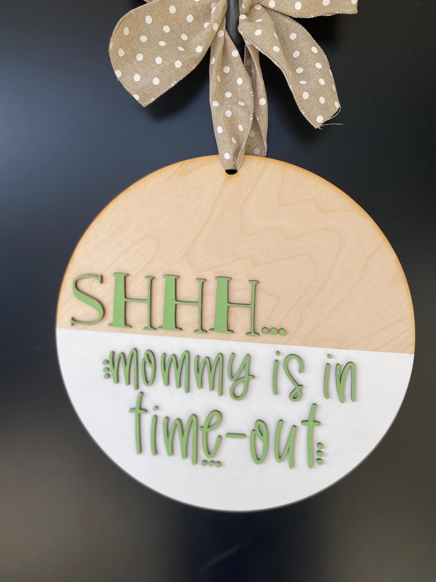 Mommy time out door hanger