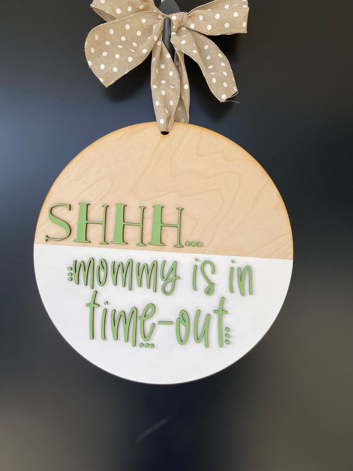 Mommy time out door hanger